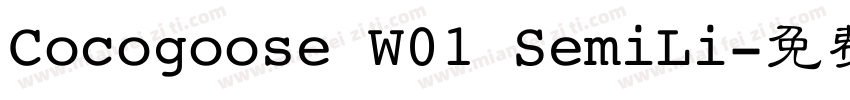 Cocogoose W01 SemiLi字体转换
